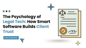 The Psychology of Legal Tech: How Smart Software Builds Client Trust